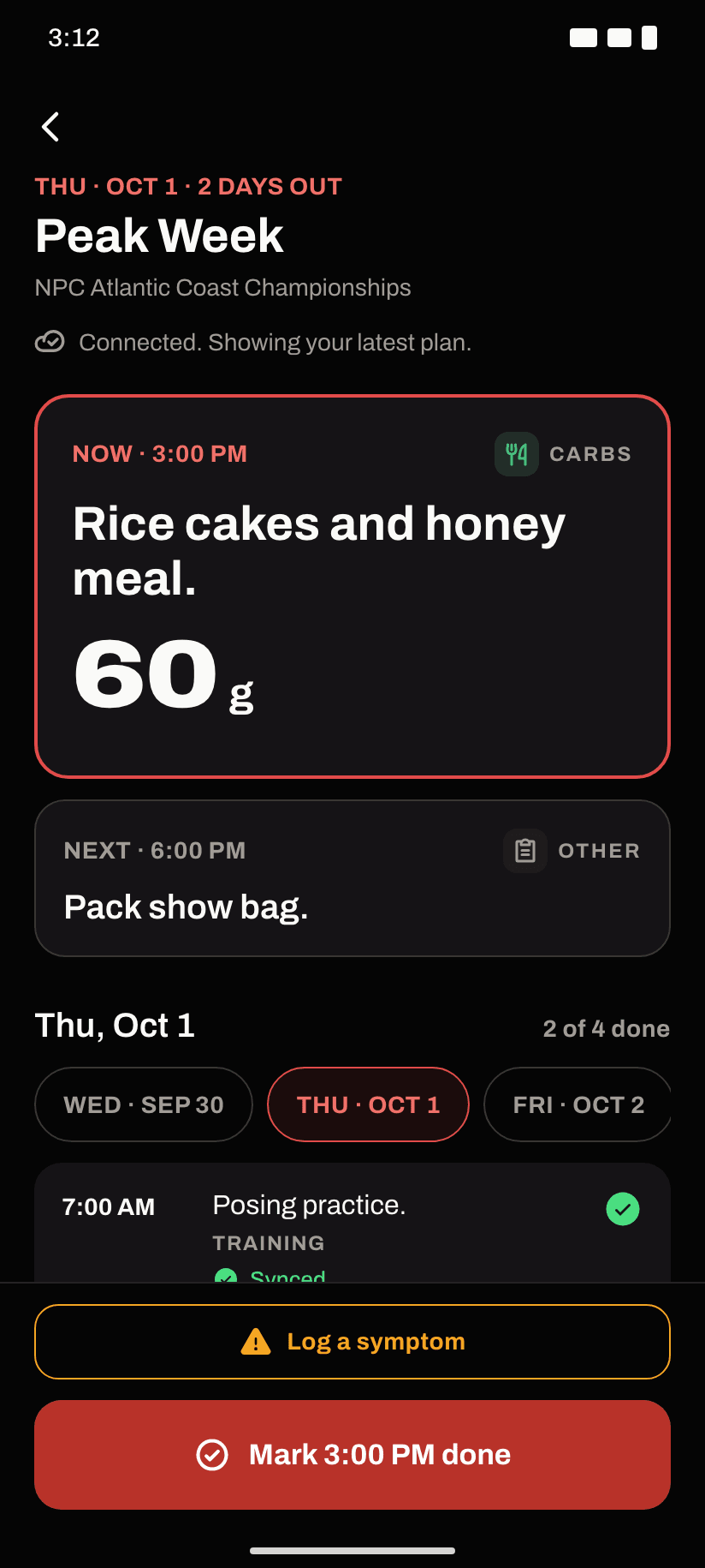 Peak week in TOA, Thursday, 2 days out: now at 3:00 PM, rice cakes and honey meal, 60 g carbs; next at 6:00 PM, pack show bag; 2 of 4 done today; buttons to log a symptom and mark 3:00 PM done.